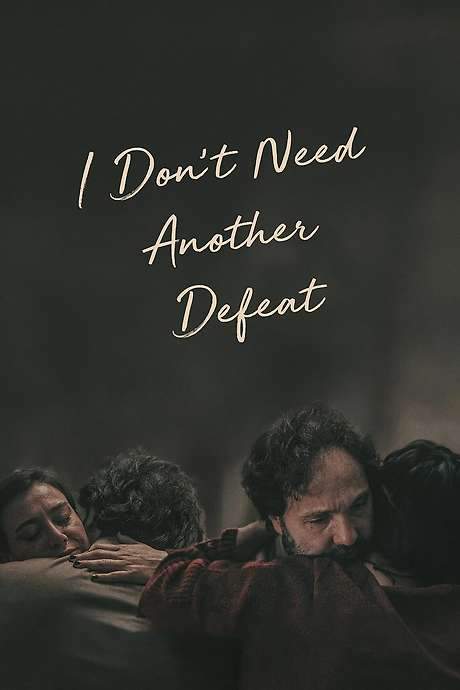 I Don’t Need Another Defeat